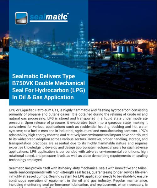 Sealmatic Delivers Type B750VK Double Mechanical Seal For Hydrocarbon (LPG) In Oil Gas Application