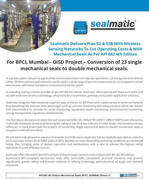 Sealmatic Delivers Plan 52 & 53B With Wireless Sensing Networks To Cut Operating Costs & With Mechanical Seals As Per API 682 4th Edition