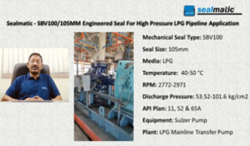 Sealmatic - SBV100/105MM Engineered Seal For LPG Pipeline Application